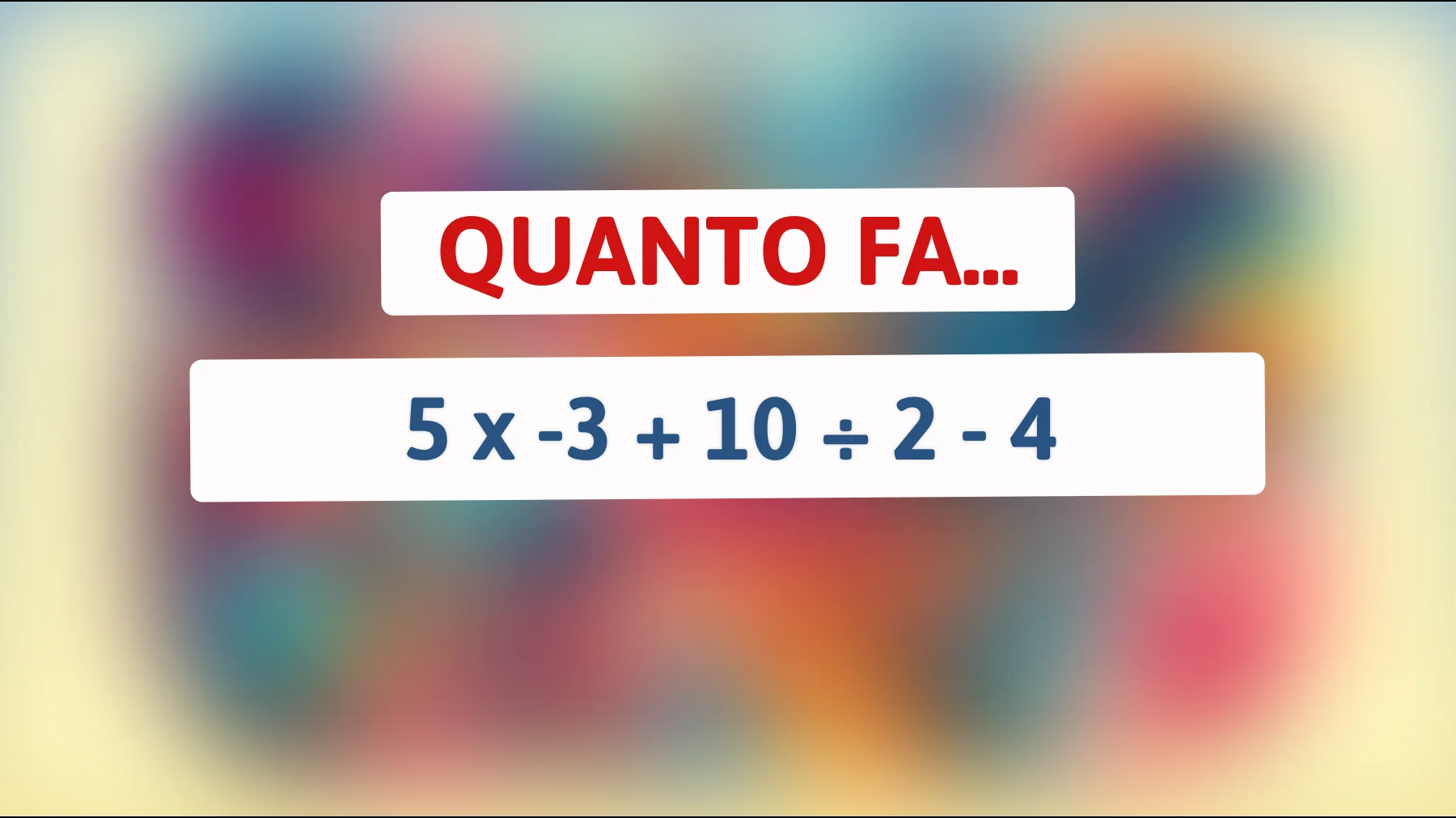 Sfida te stesso: questo semplice calcolo matematico nasconde un trucco che quasi nessuno riesce a risolvere! Saresti così intelligente da trovare la soluzione?"